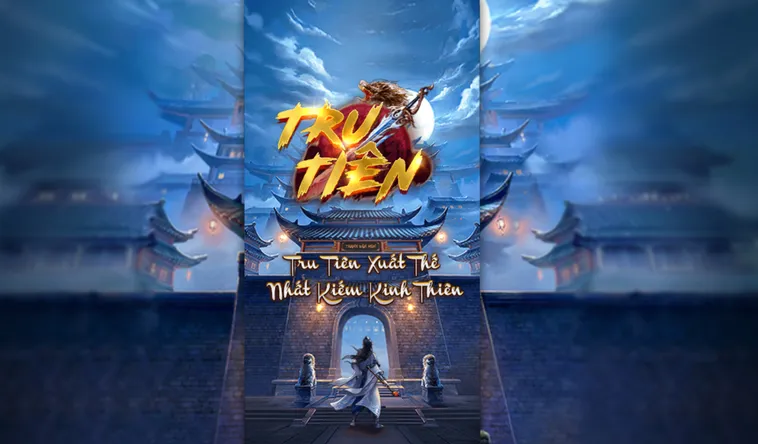 Chinh Phục Thế Giới Nổ Hũ Tru Tiên Tại 789Club Với Tỷ Lệ Thưởng Cực Khủng